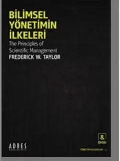 Bilimsel Yönetimin İlkeleri