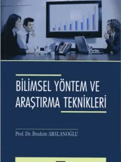 Bilimsel Yöntem ve Araştırma Teknikleri