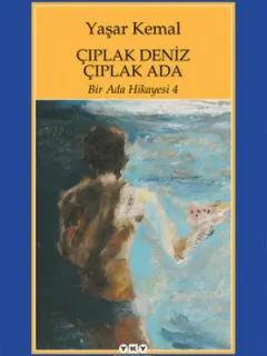 Bir Ada Hikayesi 4 - Çıplak Deniz Çıplak Ada