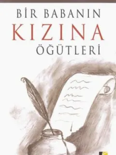Bir Babanın Kızına Öğütleri