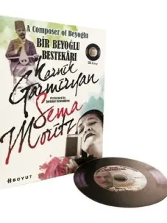 Bir Beyoğlu Bestekarı - Karnik Garmiyan