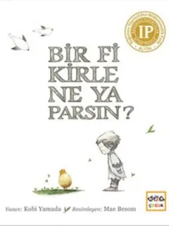Bir Fikirle Ne Yaparsın?