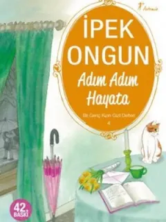 Bir Genç Kızın Gizli Defteri 4 - Adım Adım Hayata