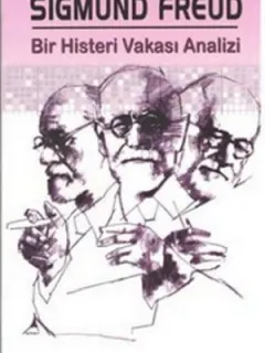 Bir Histeri Vakası Analizi