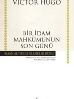 Bir İdam Mahkumunun Son Günü - Hasan Ali Yücel Klasikleri