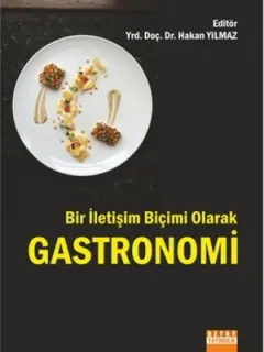 Bir İletişim Biçimi Olarak Gastronomi