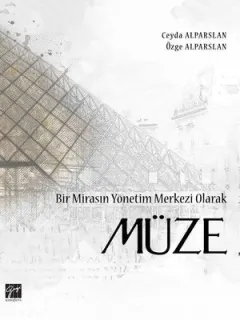 Bir Mirasın Yönetim Merkezi Olarakk Müze