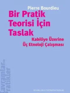 Bir Pratik Teorisi için Taslak