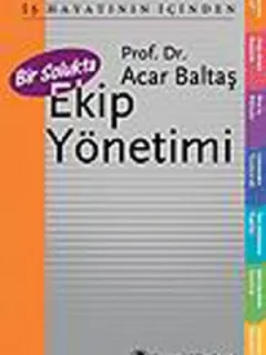 Bir Solukta Ekip Yönetimi