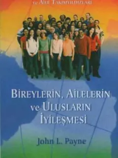 Bireylerin,Ailelerin ve Ulusların İyileşmesi