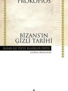 Bizansın Gizli Tarihi - Hasan Ali Yücel Klasikleri