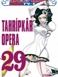 Bleach 29.Cilt-Tahripkar Opera