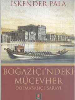 Boğaziçi'ndeki Mücevher - Dolmabahçe Sarayı