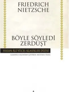 Böyle Söyledi Zerdüşt - Hasan Ali Yücel Klasikleri