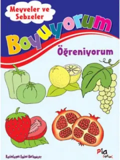 Boyuyorum Öğreniyorum - Meyveler ve Sebzeler