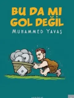 Bu Da Mı Gol Değil