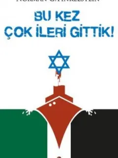 Bu Kez Çok İleri Gittik