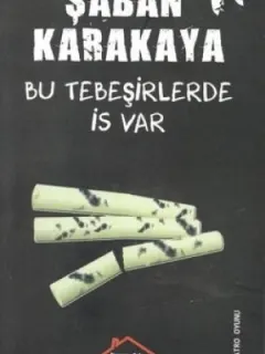Bu Tebeşirlerde İs Var