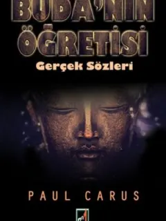 Buda'nın Öğretisi - Gerçek Sözleri