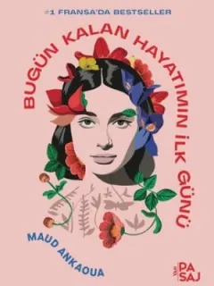 Bugün Kalan Hayatımın İlk Günü