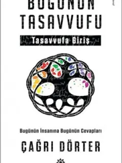 Bugünün Tasavvufu-Tasavvufa Giriş