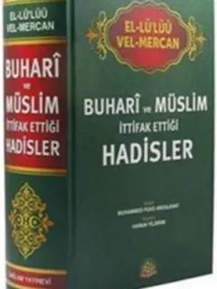 Buhari ve Müslim İttifak Ettiği Hadisler