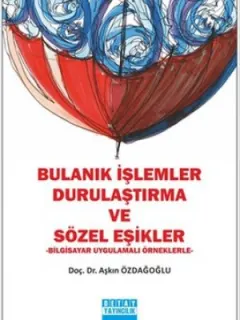Bulanık İşlemler Durulaştırma ve Sözel Eşikler