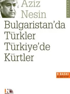 Bulgaristan'da Türkler Türkiye'de Kürtler