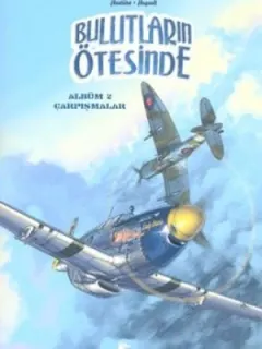 Bulutların Ötesinde - Albüm 2 Çarpışmalar