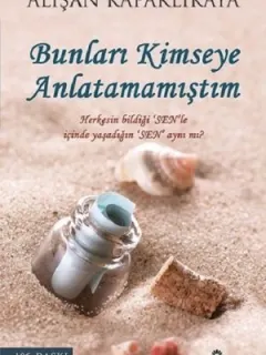 Bunları Kimseye Anlatmamıştım