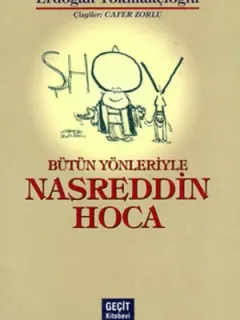 Bütün Yönleriyle Nasrettin Hoca