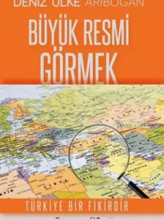Büyük Resmi Görmek