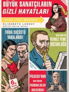 Büyük Sanatçıların Gizli Hayatları