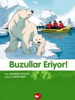 Buzullar Eriyor - Doğadostu Kardeşler