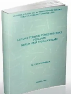 Çağdaş Türkiye Türkçesindeki Fiillerin Durum Ekli Tamlayıcıları