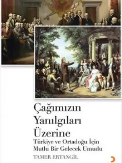 Çağımızın Yanılgıları Üzerine