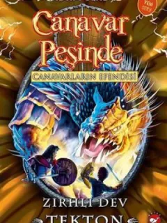 Canavar Peşinde 59-Canavarların Efendisi-Zırhlı Dev Tekton