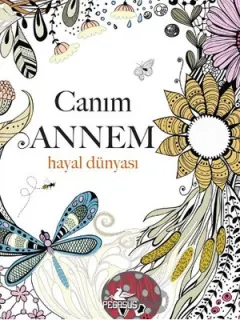 Canım Annem - Hayal Dünyası
