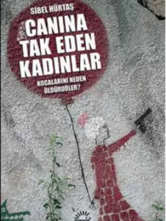 Canına Tak Eden Kadınlar