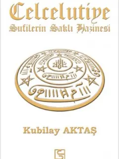 Celcelutiye Sufilerin Saklı Hazinesi