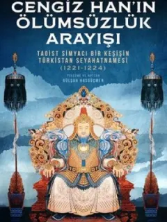 Cengiz Han'ın Ölümsüzlük Arayışı
