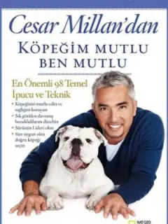 Cesar Millan'dan Köpeğim Mutlu Ben Mutlu