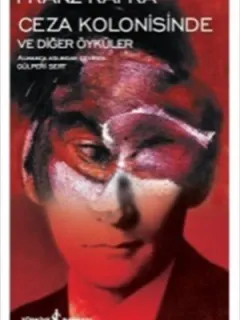 Ceza Kolonisinde ve Diğer Öyküler
