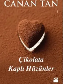 Çikolata Kaplı Hüzünler