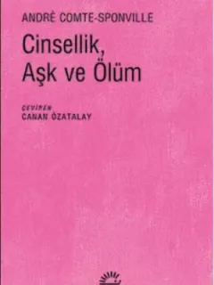 Cinsellik, Aşk ve Ölüm