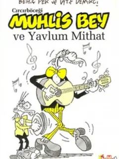 Cırcırböceği - Muhlis Bey ve Yavrum Mithat