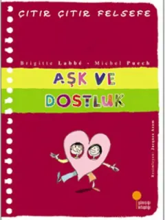 Çıtır Çıtır Felsefe 21 - Aşk ve Dostluk