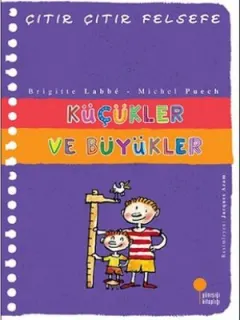 Çıtır Çıtır Felsefe 24 - Küçükler ve Büyükler