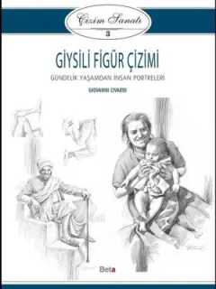 Çizim Sanatı 3-Giysili Figür Çizimi