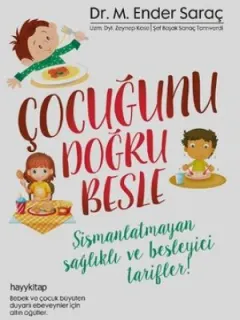 Çocuğunu Doğru Besle